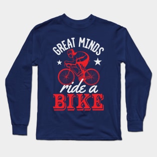 Great Minds  Ride A Bike Long Sleeve T-Shirt